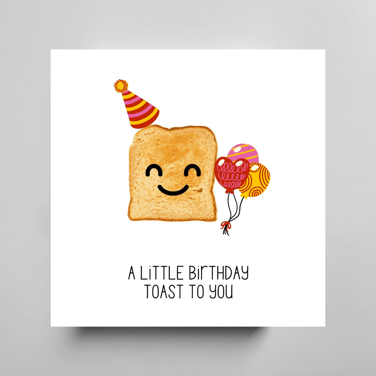 Funny Birthday Card | Kawaii Toast, Party Hat, Balloons, Sarcastic Humor