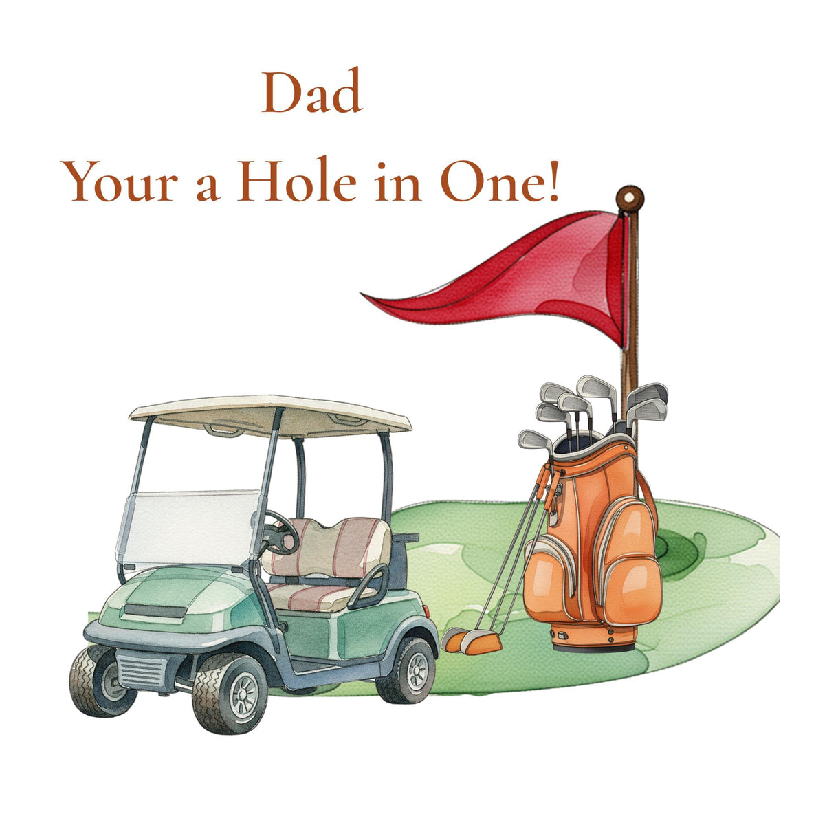 Humorous Golf Cart Dad Birthday Card, 6x6 Inches with Hole in One Message